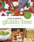 Fast and Simple Gluten-Free : 30 Minutes or Less to Fresh and Classic Favorites - Book
