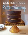 Gluten-Free Entertaining : More Than 100 Naturally Wheat-Free Recipes for Parties and Special Occasions - Book