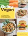 Going Vegan : The Complete Guide to Making a Healthy Transition to a Plant-Based Lifestyle - Book