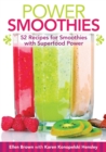 Power Smoothies [mini book] : 52 Recipes for Smoothies with Superfood Power - Book