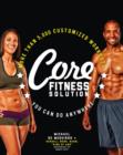 Core Fitness Solution : More than 5,000 Customized Workouts You Can Do Anywhere - Book