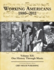 Working Americans, 1880-2011 - Volume 12: Our History Through Music - Book
