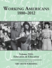 Working Americans, 1880-2011 - Volume 13: Education & Educators - Book