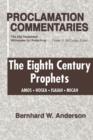 Eighth Century Prophets : Amos, Hosea, Isaiah, Micah - Book