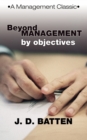Beyond Management by Objectives : A Management Classic - Book