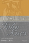 The Works of John Knox, Volume 6 : Letters, Prayers, and Other Shorter Writings with a Sketch of His Life - Book