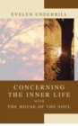 Concerning the Inner Life with the House of the Soul - Book