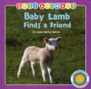 Baby Lamb Finds a Friend - Book