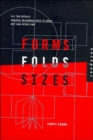 Forms, Folds, and Sizes : All the Details Graphic Designers Need to Know but Can Never Find - Book