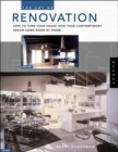 The Art of Renovation : How to Turn Your House into Your Contemporary Dream Home - Book