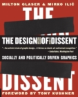The Design of Dissent : Socially and Politically Driven Graphics - Book