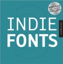 Indie Fonts 3 : A Compendium of Digital Type from Independent Foundries - Book