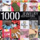 1,000 Jewelry Inspirations : Beads, Baubles, Dangles, and Chains - Book