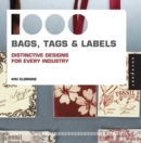 1,000 Bags, Tags, and Labels : Distinctive Design for Every Industry - Book