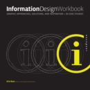 Information Design Workbook : Graphic Approaches, Solutions, and Inspiration + 30 Case Studies - Book