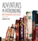 Adventures in Bookbinding : Handcrafting Mixed-Media Books - Book