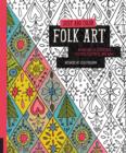 Just Add Color: Folk Art : 30 Original Illustrations to Color, Customize, and Hang - Book