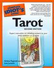 Complete Idiot's Guide to Tarot : Expert Instruction on Revealing Answers to Your Every Question or Purpose - Book