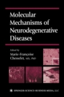 Molecular Mechanisms of Neurodegenerative Diseases - eBook
