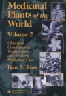 Medicinal Plants of the World : Chemical Constituents, Traditional and Modern Medicinal Uses, Volume 2 - eBook