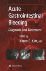 Acute Gastrointestinal Bleeding : Diagnosis and Treatment - eBook