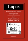 Lupus : Molecular and Cellular Pathogenesis - eBook