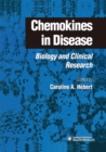 Chemokines in Disease : Biology and Clinical Research - eBook