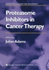 Proteasome Inhibitors in Cancer Therapy - eBook