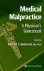 Medical Malpractice : A Physician's Sourcebook - eBook