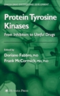 Protein Tyrosine Kinases : From Inhibitors to Useful Drugs - eBook