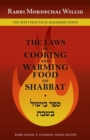 The Laws of Cooking and Warming Food on Shabbat - Book