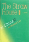 The Straw House : A Novel - Book