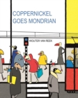 Coppernickel Goes Mondrian - Book