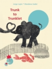 Trunk to Trunklet - Book