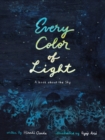Every Color of Light : A Book about the Sky - Book
