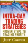 Intra-Day Trading Strategies : Proven Steps to Trading Profits - Book