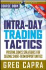 Intra-Day Trading Tactics : Pristine.com's Stategies for Seizing Short-Term Opportunities - Book