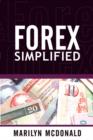 Forex Simplified : Behind the Scenes of Currency Trading - Book