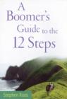 A Boomers Guide to the Twelve Steps - eBook