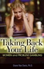 Taking Back Your Life : Women and Problem Gambling - eBook