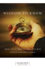 Wisdom to Know : More Daily Meditations for Men from the Best-Selling Author of Touchstones - eBook