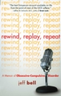 Rewind Replay Repeat : A Memoir of Obsessive Compulsive Disorder - eBook