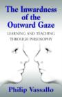 The Inwardness of the Outward Gaze - Book