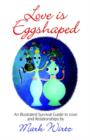 Love Is Eggshaped - Book