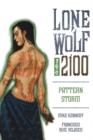 Lone Wolf 2100 Volume 3: Pattern Storm - Book