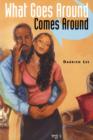 What Goes Around Comes Around - Book