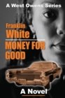 Money For Good : A Novel - Book
