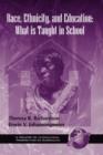Race, Ethnicity and Education in the United States : What is Taught in School - Book