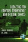Budgeting and Financial Management for National Defense - Book