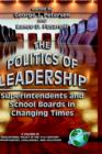 The Politics of Leadership : Superintendents and School Boards in Changing Times - Book